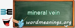 WordMeaning blackboard for mineral vein